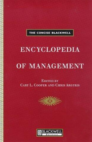 The Concise Blackwell Encyclopedia of Management