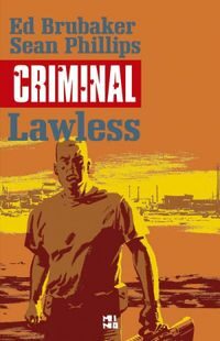 Criminal, Vol. 2: Lawless