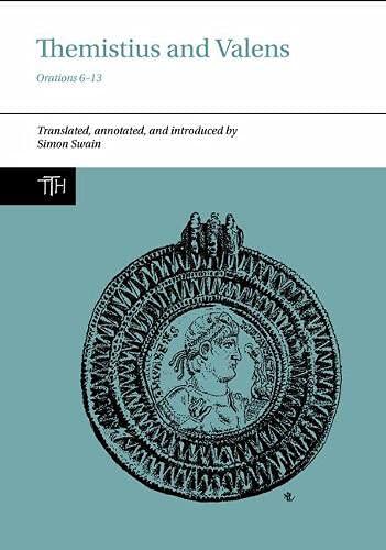 Themistius and Valens: Orations (6-13)