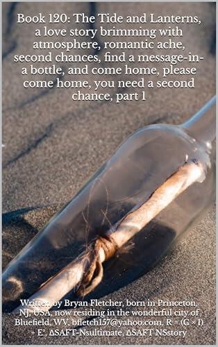 Book 120: The Tide and Lanterns, a love story brimming with atmosphere, romantic ache, second chances, find a message-in-a bottle, and come home, please come home, you need a second chance, part 1