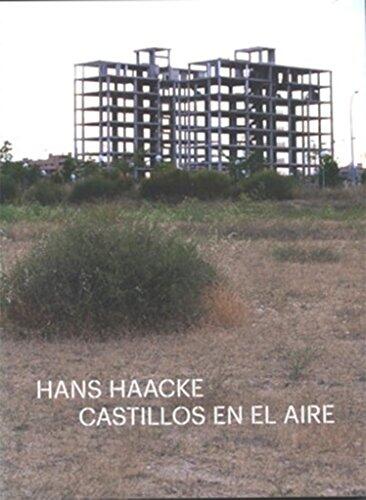Hans Haacke. Castillos en el aire