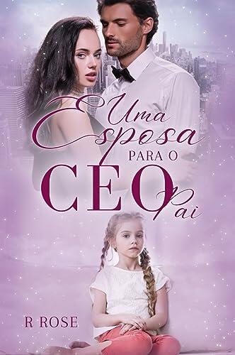 Uma esposa para o CEO pai
