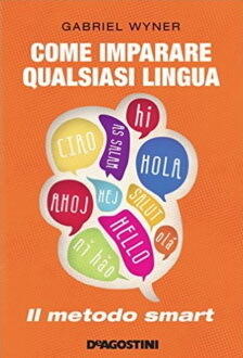 Come imparare qualsiasi lingua. Il metodo smart