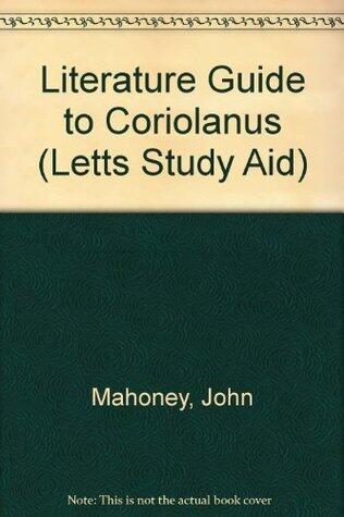 Literature Guide to "Coriolanus"