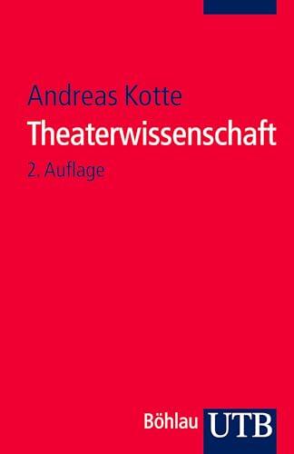 Theaterwissenschaft: Eine Einführung
