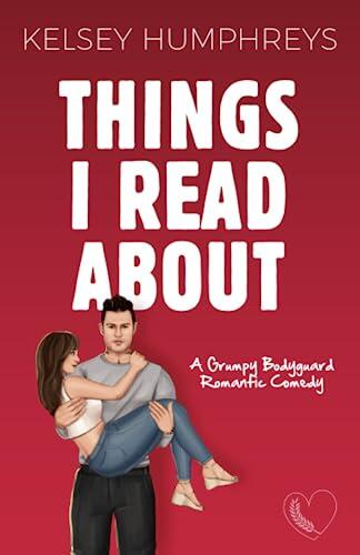 Things I Read About: A Grumpy Bodyguard Romantic Comedy