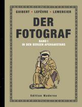 Der Fotograf, Band 1: In den Bergen Afghanistans