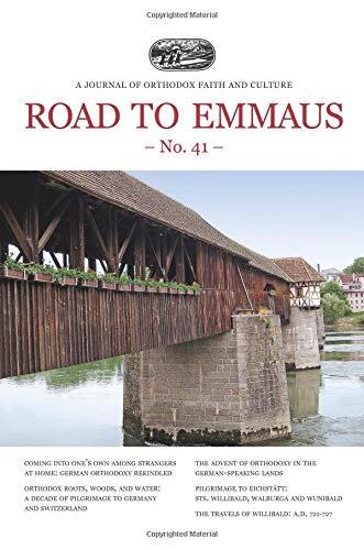 Road to Emmaus No. 41: A Journal of Orthodox Faith and Culture