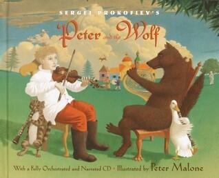 Sergei Prokofiev's Peter and the Wolf: With a Fully-Orchestrated and Narrated CD