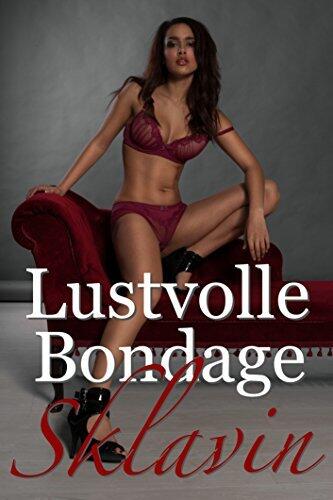 Lustvolle Bondage Sklavin 2