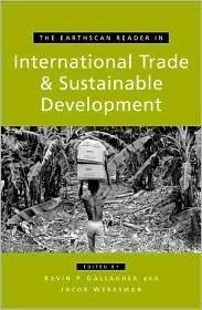 The Earthscan Reader on International Trade and Sustainable Development