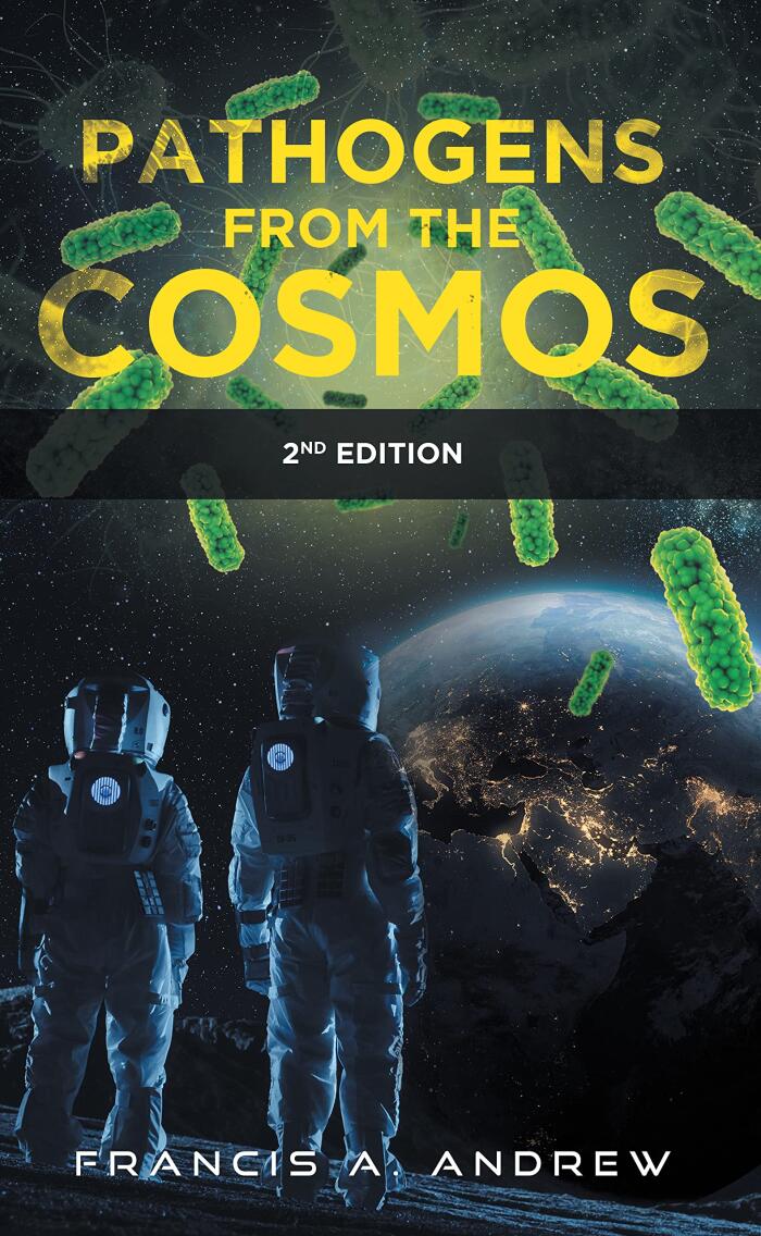 Pathogens from the Cosmos