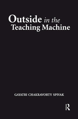 Outside in the Teaching Machine
