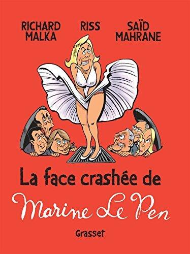 La face crashée de Marine Le Pen (Album)