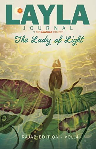 LAYLA Journal (Rajab Edition): Lady of Light