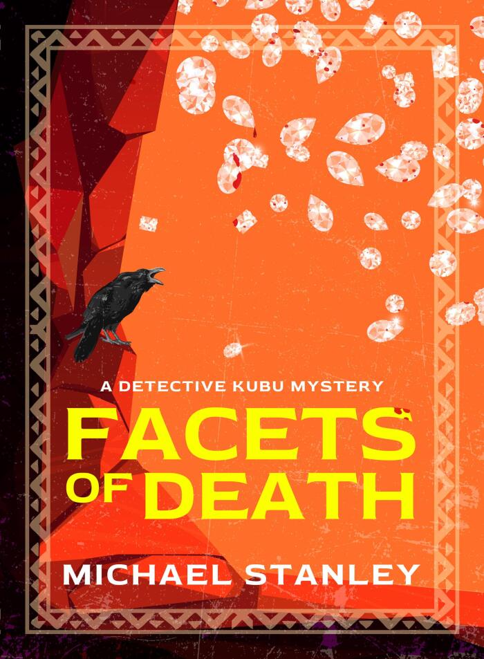 Facets of Death: A Detective Kubu Mystery