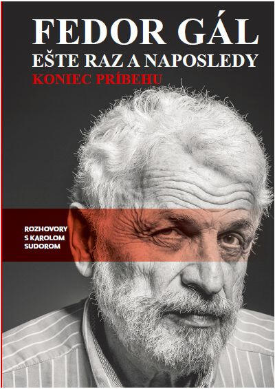 Fedor Gál: Ešte raz a naposledy; Koniec príbehu