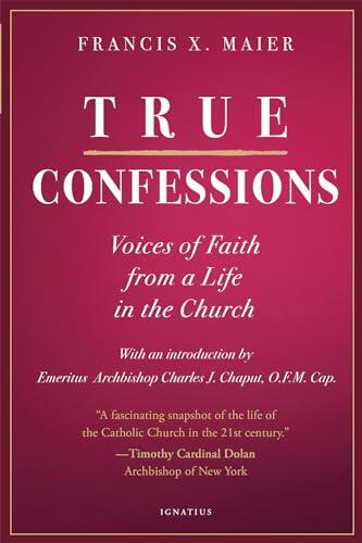 True Confessions: Voices of Faith from a Life in the Church