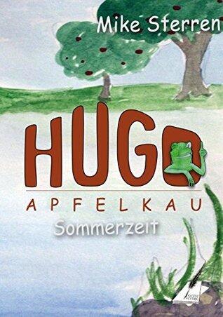 Die lustigen Abenteuer von Hugo Apfelkau: Sommerzeit
