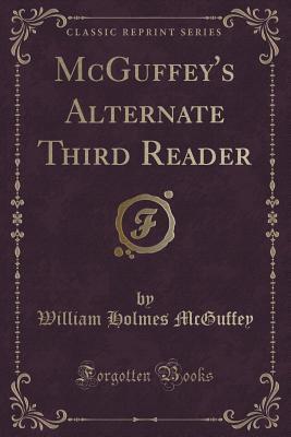 McGuffey's Alternate Third Reader