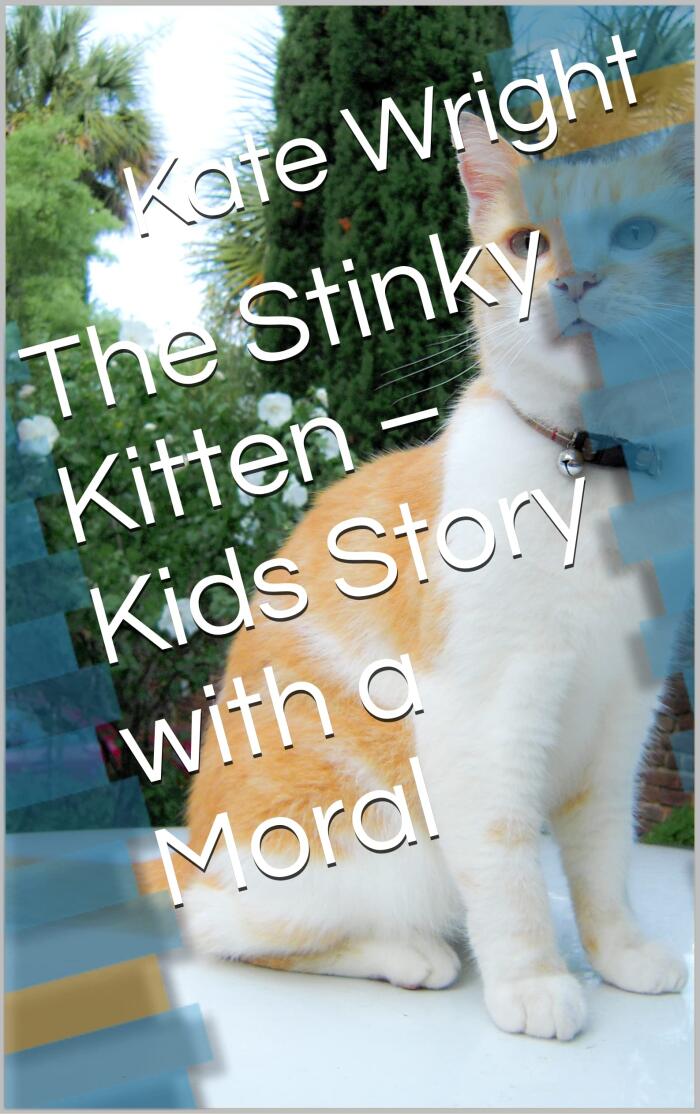 The Stinky Kitten - Kids Story with a Moral