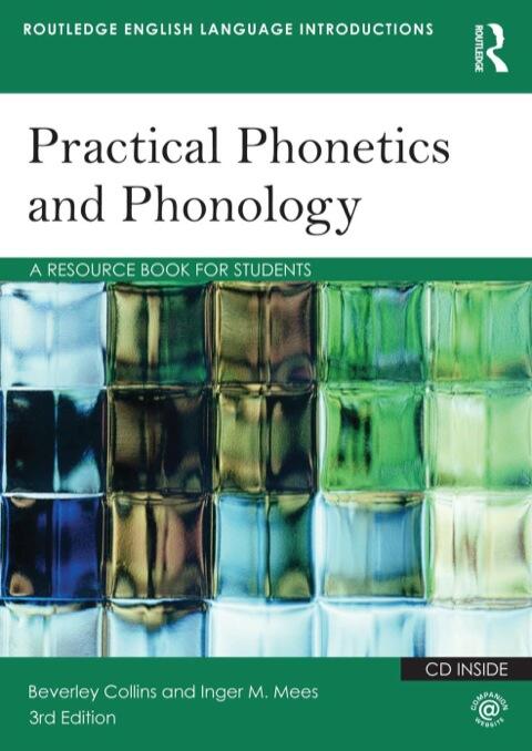 Practical Phonetics and Phonology: A Resource Book for Students