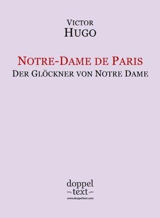 Notre-Dame de Paris / Der Glöckner von Notre Dame - zweisprachig Französisch-Deutsch / Edition bilingue français-allemand