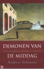 Demonen van de middag: een persoonlijke geschiedenis van depressie