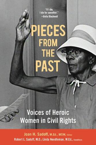 Pieces from the Past: Voices of Heroic Women in Civil Rights