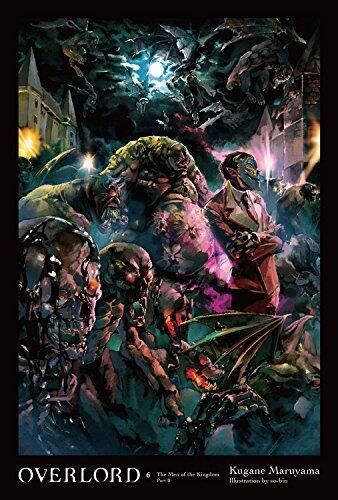 Overlord, Volume 6: The Men of the Kingdom Part II