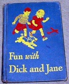 Fun with Dick and Jane Basic readers Teachers Edition guidebook for the basic primer Basic Readers Curriculum Foundation Program