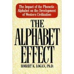 The Alphabet Effect: The Impact of the Phonetic Alphabet on the Development of Western Civilization