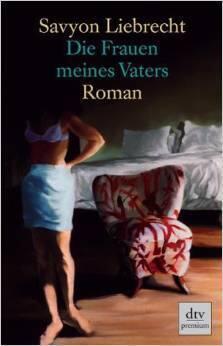 Die Frauen meines Vaters