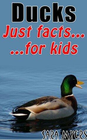 Ducks : Just Facts For Kids