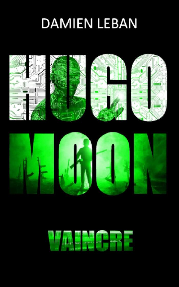 Hugo Moon: Vaincre