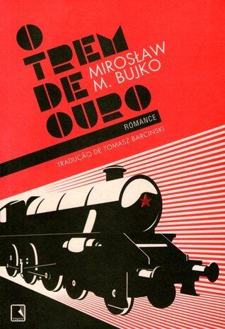 O Trem de Ouro