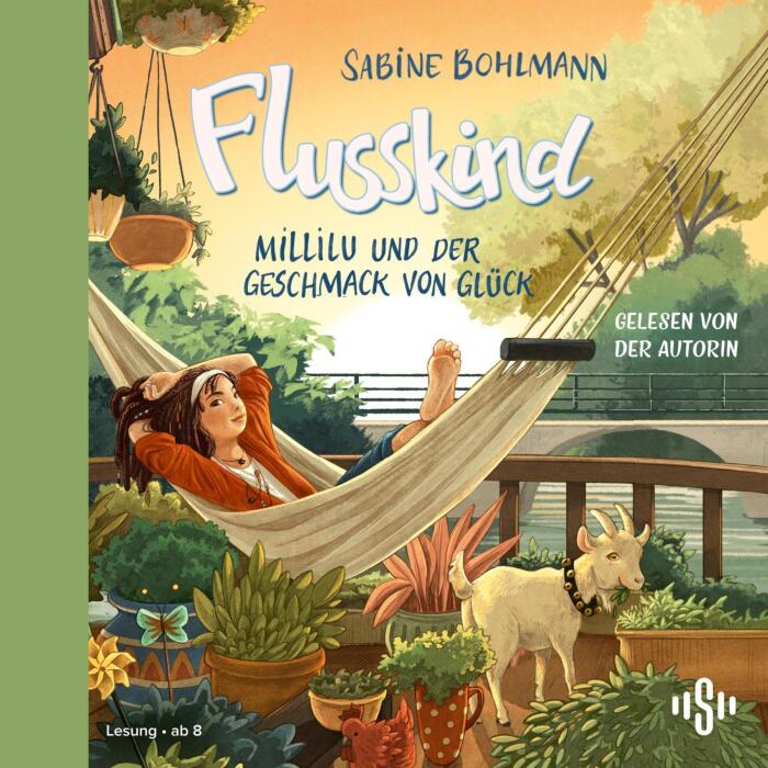Millilu und der Geschmack von Glück: Flusskind, Band 4