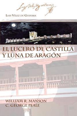 El Lucero De Castilla Y Luna De Aragón
