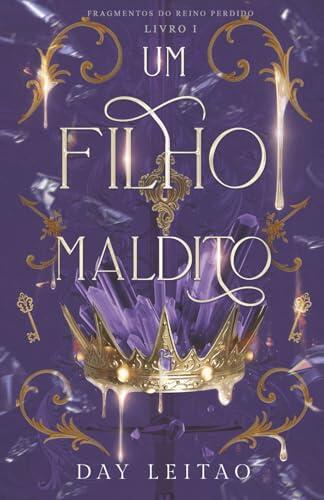 Um Filho Maldito (Fragmentos do Reino Perdido)