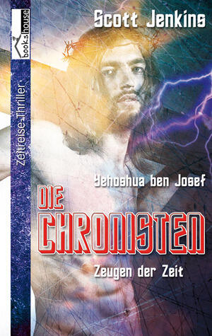 Yehoshua ben Josef - Die Chronisten - Zeugen der Zeit
