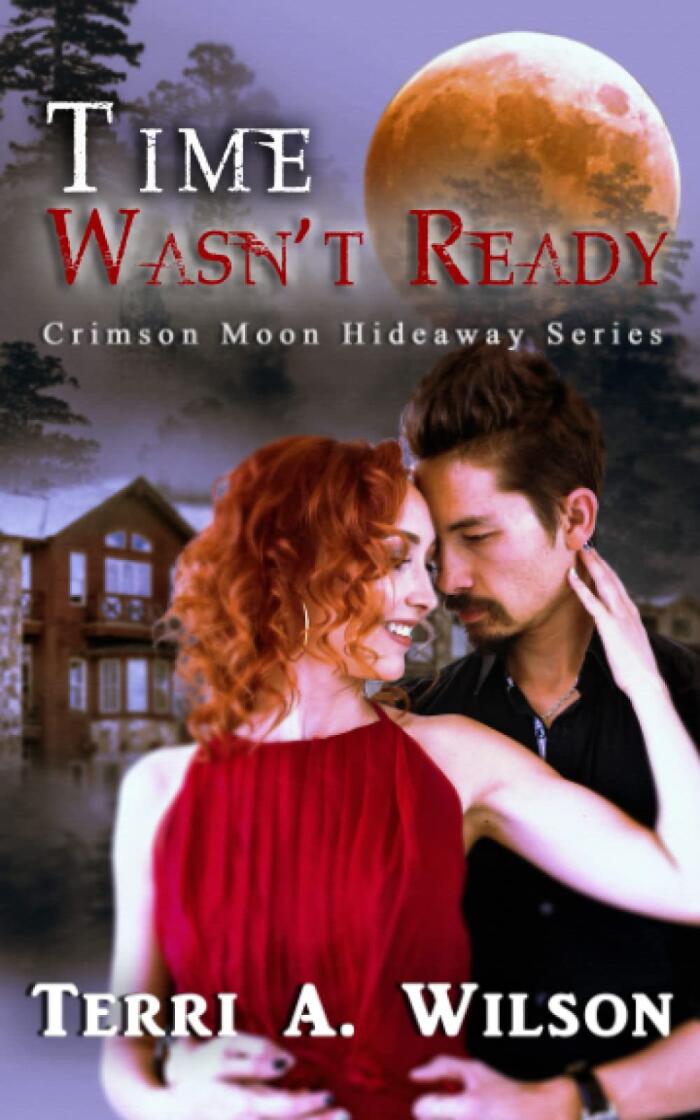 Crimson Moon Hideaway: Time Wasn't Ready