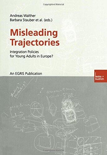 Misleading Trajectories: Integration Policies for Young Adults in Europe?