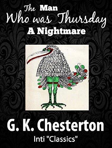 The Man Who Was Thursday: A Nightmare (Inti Classics annotated): by G. K. Chesterton