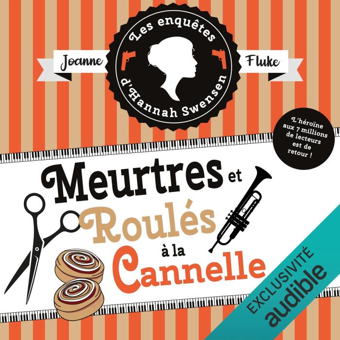 Meurtre et roulé à la canelle: Les Enquêtes d'Hannah Swensen, Vol. 14