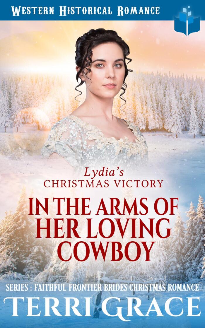 Lydia's Christmas Victory: In The Arms of Her Loving Cowboy