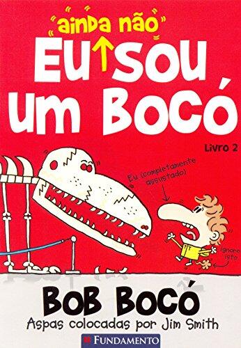 Bob Bocó 2. Eu Ainda não Sou um Bocó
