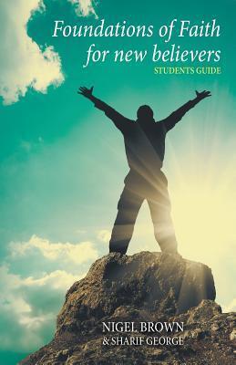 Foundations of Faith for New Believers - Student Edition