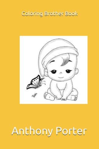 Coloring Brother Book: Coloring Brother Book