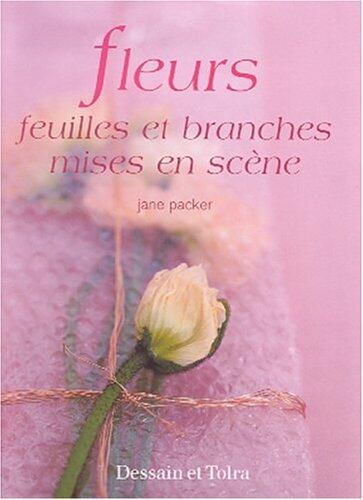 Fleurs, Feuilles Et Branches Mises En Scène