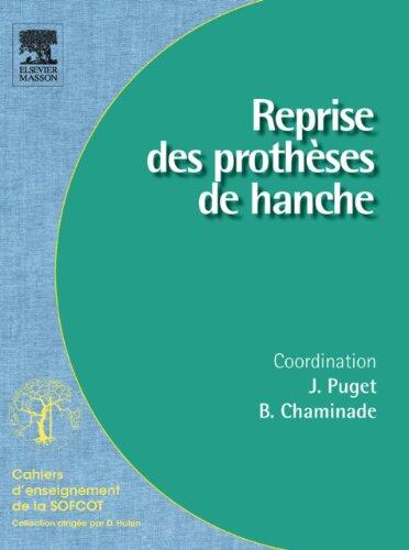 Reprise des prothèses de hanche (Cahiers d'enseignement de la SOFCOT)